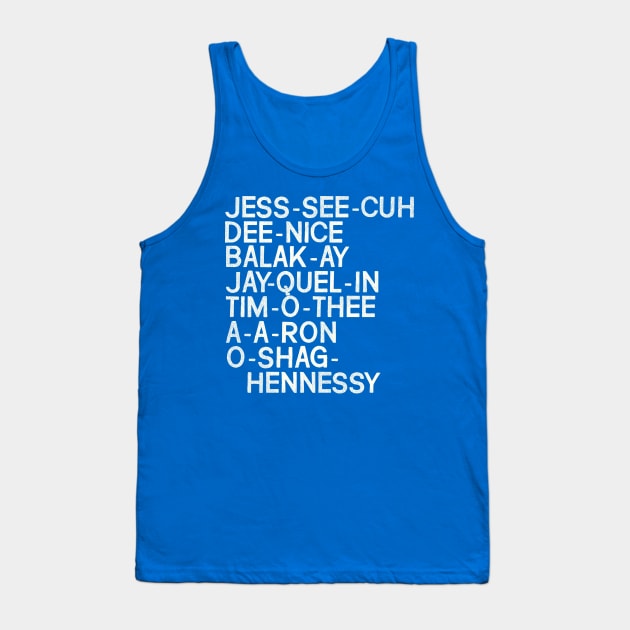 Key and Peele Substitute Teacher Names Tank Top by darklordpug